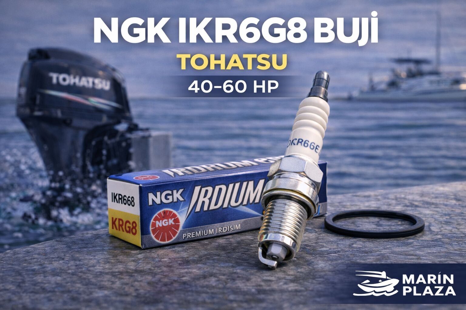 NGK IKR6G8 Buji Tohatsu Deniz Motoru Uyumlu